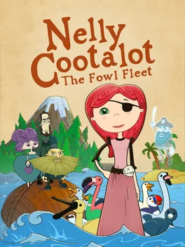 Nelly Cootalot: The Fowl Fleet