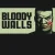 Bloody Walls