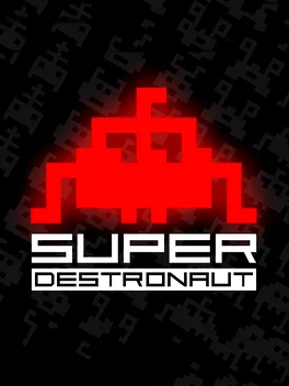 Super Destronaut